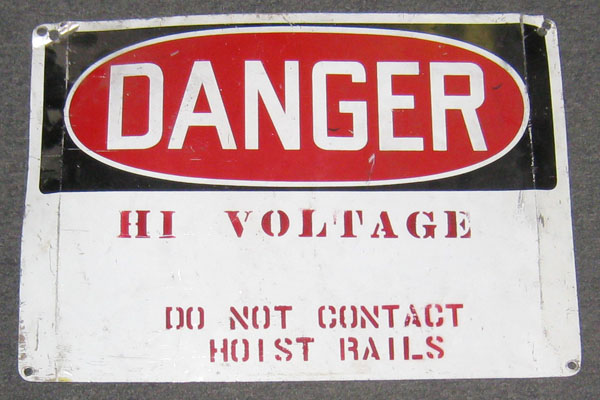 Sign-Danger High Voltage Do Not Contact Hoist Rails, stock number S-0020