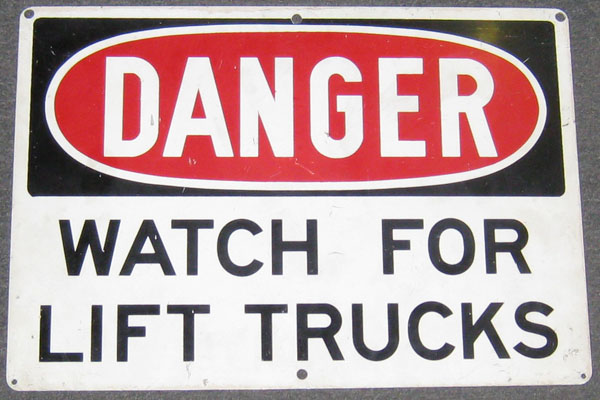 Sign-Danger Watch for Lift Trucks, stock number S-0023