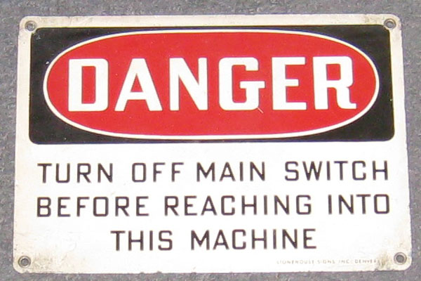 Sign-Danger turn off main switch before reaching into this machine, stock number S-0208