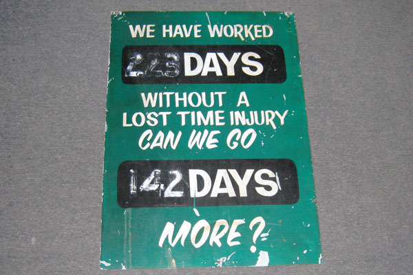 Sign-We Have Worked _ Days Without A Lost Time Injury Can We Go _ Days More?, stock number S-0236
