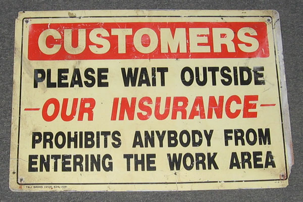 Sign-Customers Please Wait Outside Our Insurance Prohibits Anybody From, stock number S-0371