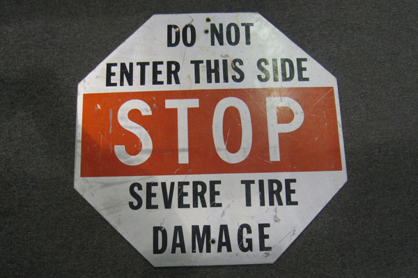 Sign-Do Not Enter This Side Stop Severe Tire Damage, stock number S-0500