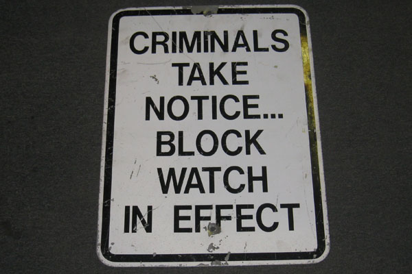 Sign-Criminals Take Notice Neighborhood Watch In Effect, stock number S-0560