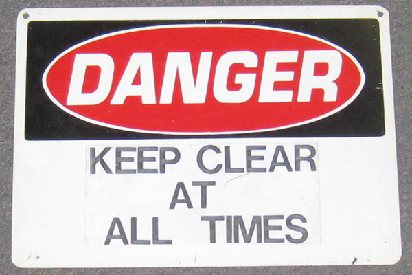 Sign-Danger Keep Clear At All Times, stock number S-0593