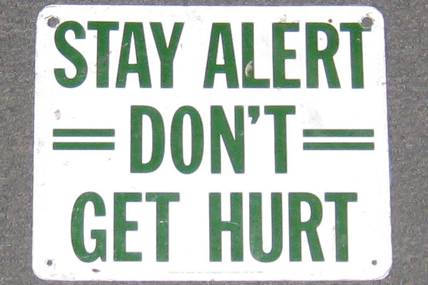 Sign-Stay Alert Don't Get Hurt, stock number S-0727