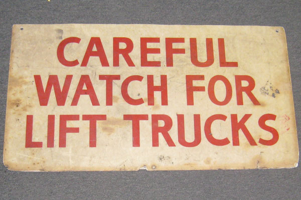 Sign-Careful Watch For Fork Lifts, stock number S-0742