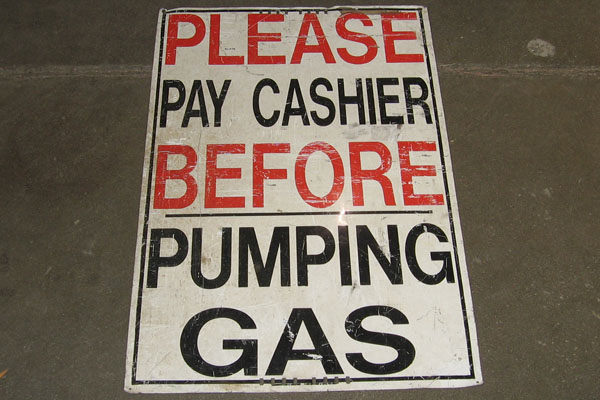 Sign-Please Pay Cashier Before Pumping Gas, stock number S-0765