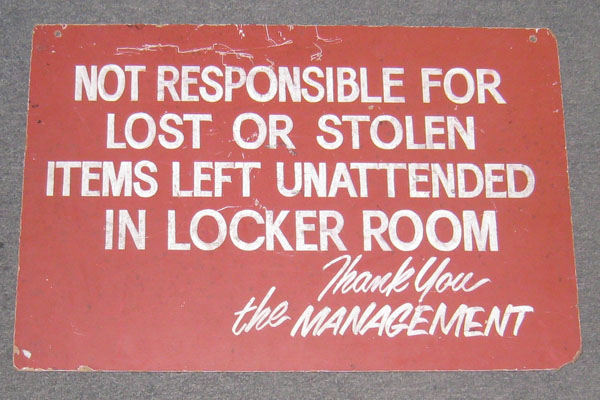 Sign-Not Responsible For Lost Or Stolen Items Left Unattended In Locker Room, stock number S-0800