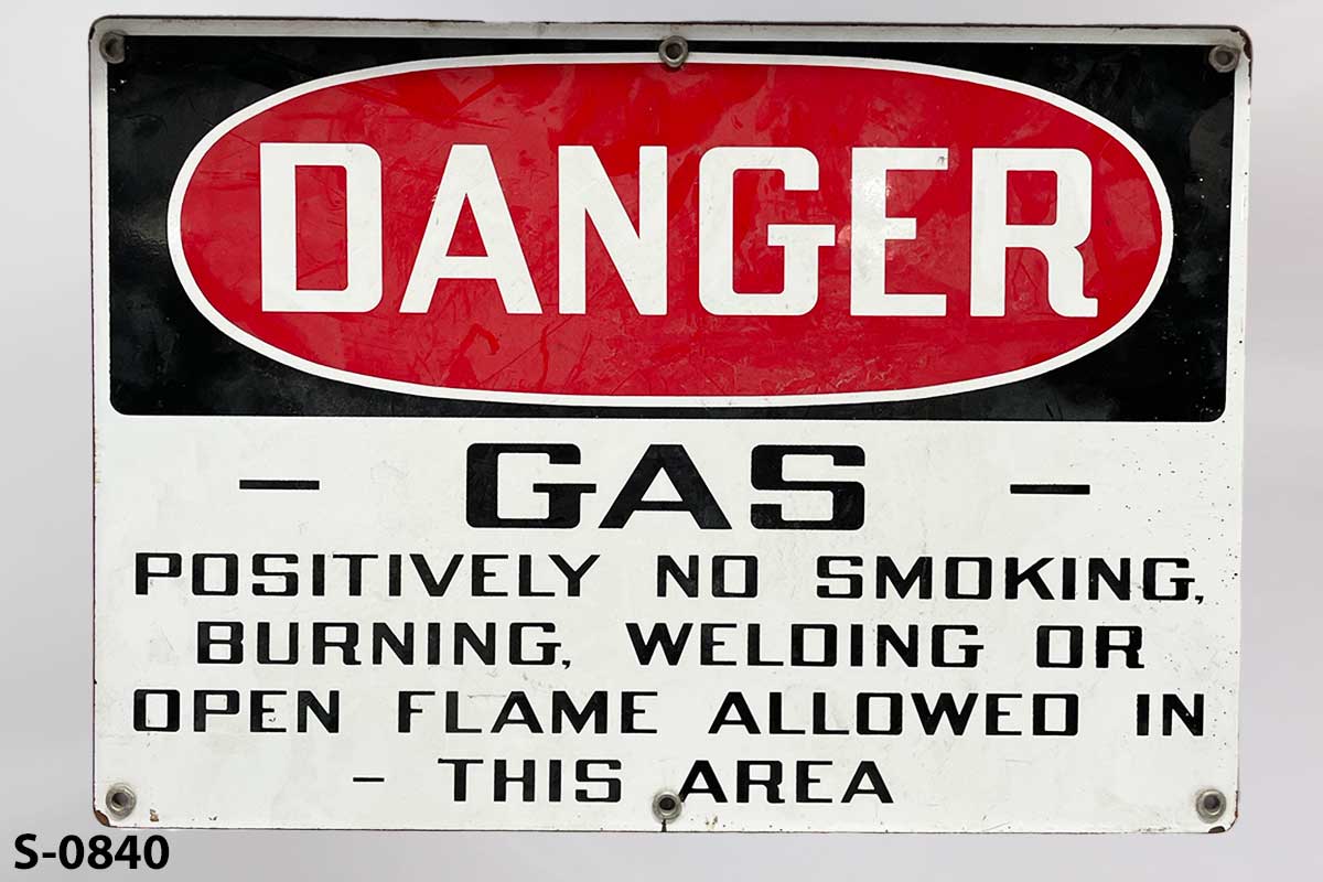 Sign-Danger Gas Positively No Smoking Burning Welding Or, another photo