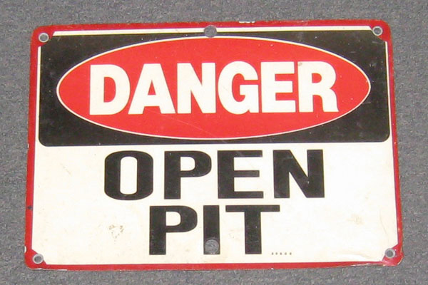Sign-Danger Open Pit, stock number S-0843