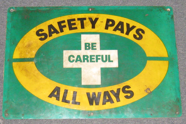 Sign-Safety Pays Be Careful Always, stock number S-0976
