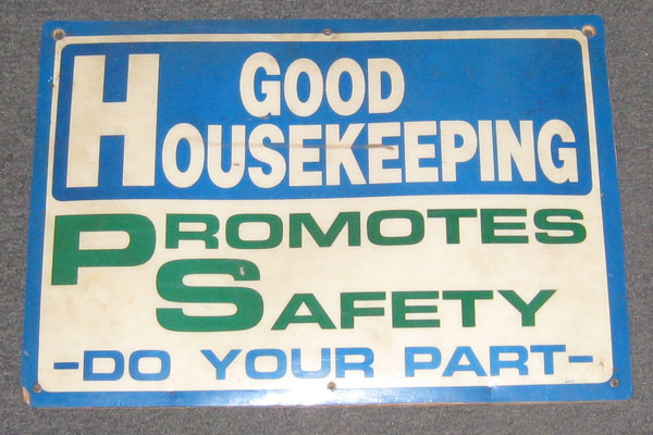 Sign-Good Housekeeping Promotes Safety Do Your Part, stock number S-0984