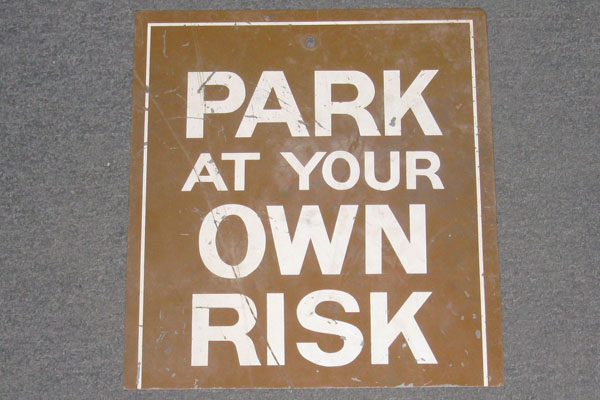 Sign-Park At Your Own Risk, stock number S-1108