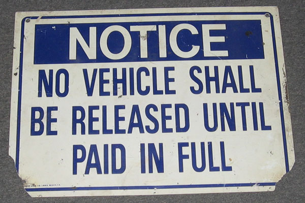 Sign-Notice No Vehicle Shall Be Released Until Paid In Full, stock number S-1135