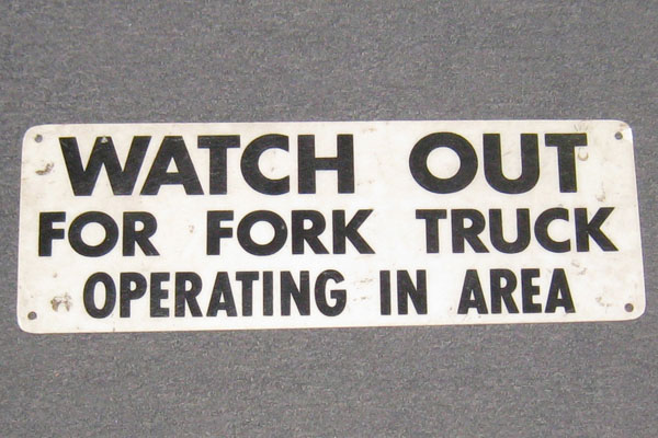 Sign-Watch Out For Fork Truck Operating In Area, stock number S-1213