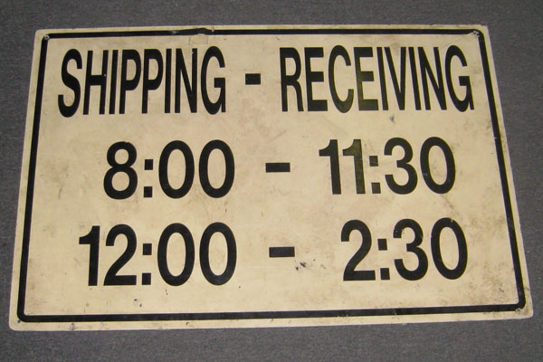 Sign-Shipping - Receiving 8:00-11:30 12:00-2:30, stock number S-1294