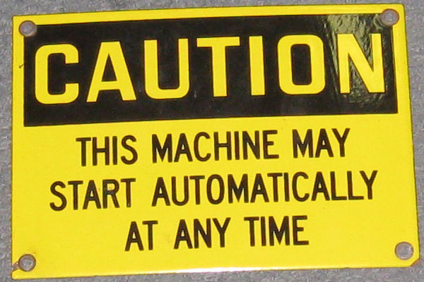 Sign-Caution This Machine May Start Automatically At Any Time, stock number S-1372