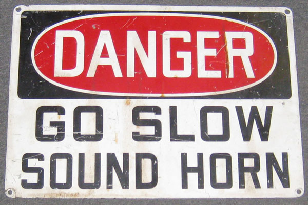 Sign-Danger Go Slow Sound Horn, stock number S-1380