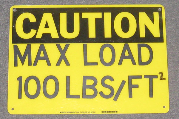 Sign-Caution Max Load 100lbs/FT, stock number S-1386