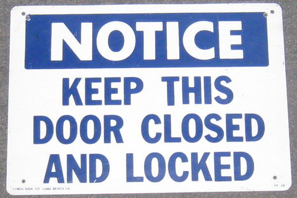 Sign-Notice Keep This Door Closed and Locked, stock number S-1825