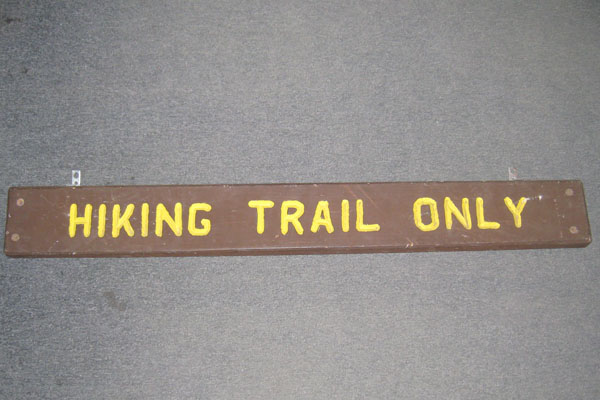 Sign-Hiking Trail Only, stock number S-1874