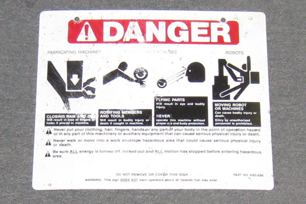 Sign-Danger Fabricating/Turning Machines/Robots, stock number S-2017