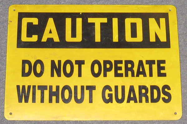 Sign-Caution Do Not Operate Without Guards, stock number S-2018