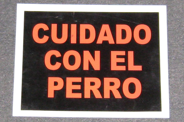 Sign-Spanish-Cuidado Con El Perro, stock number S-2066d