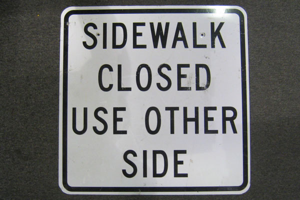 Sign-Sidewalk Closed Use Other Side, stock number S-2084