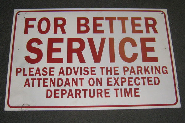 Sign-For Better Service Please Advise The Parking Attendant... 36"w x 24"t, stock number S-2137