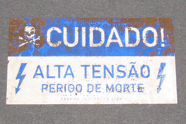 Sign-PORTUGUESE - Cuidado! Alta Tensao Perigo De Morte, stock number S-2269