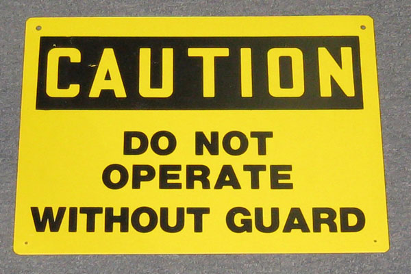 Sign-Caution Do Not Operate w/o Guard, stock number S-2412