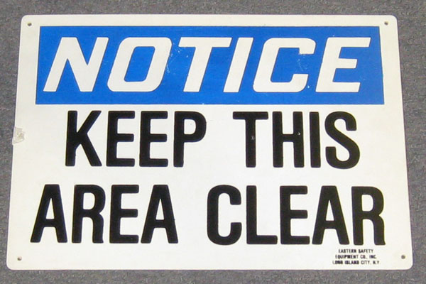Sign-Notice Keep This Area Clear, stock number S-2446