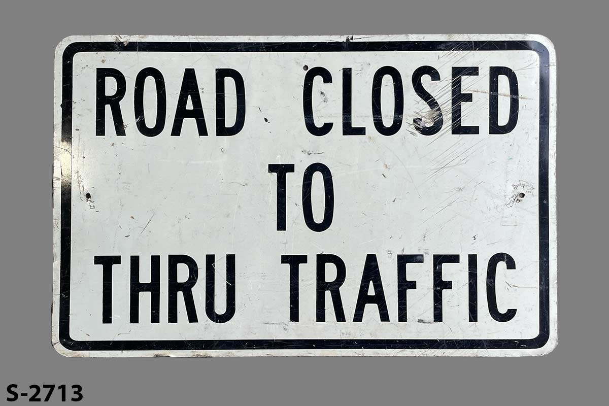 Sign-Road Closed To Thru Traffic, stock number S-2713