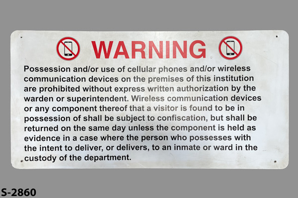 Sign-Warning Possession Or Use Cell Phones In This Institution, stock number S-2860
