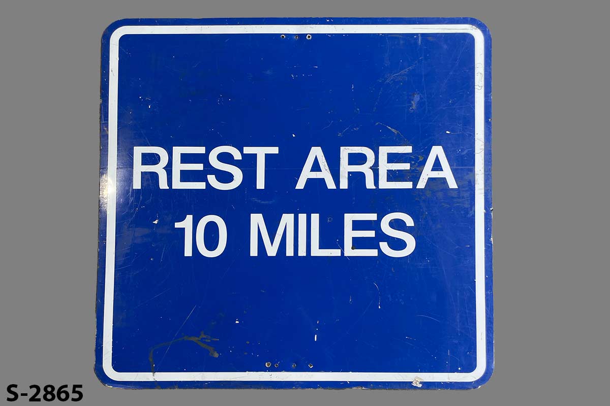 Sign-Rest Area 10 Miles, stock number S-2865