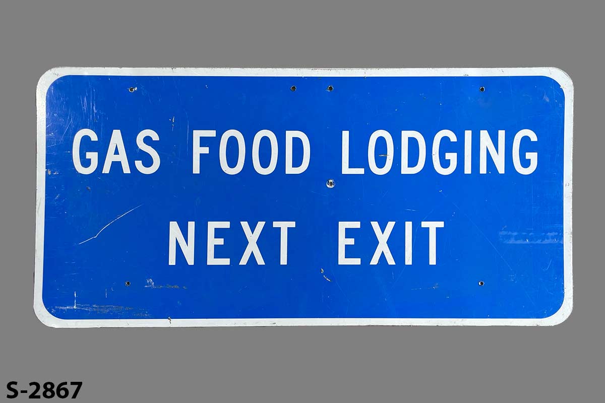 Sign-Gas Food Lodging Next Exit, stock number S-2867