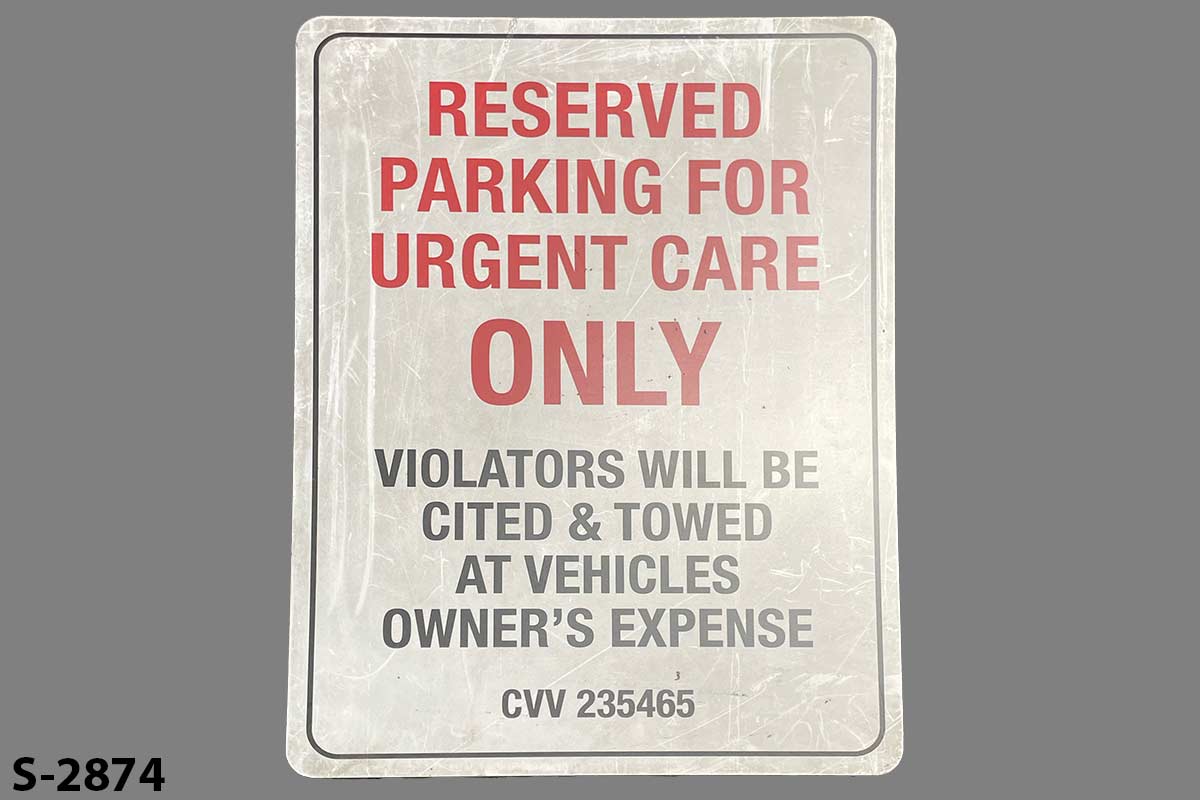 Sign-Reserved Urgent Care Parking Only-Violators Towed, stock number S-2874