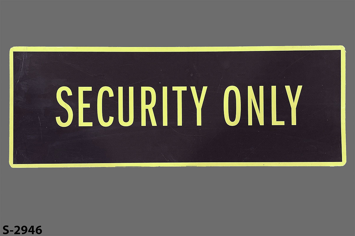 Sign-Security Only, stock number S-2946