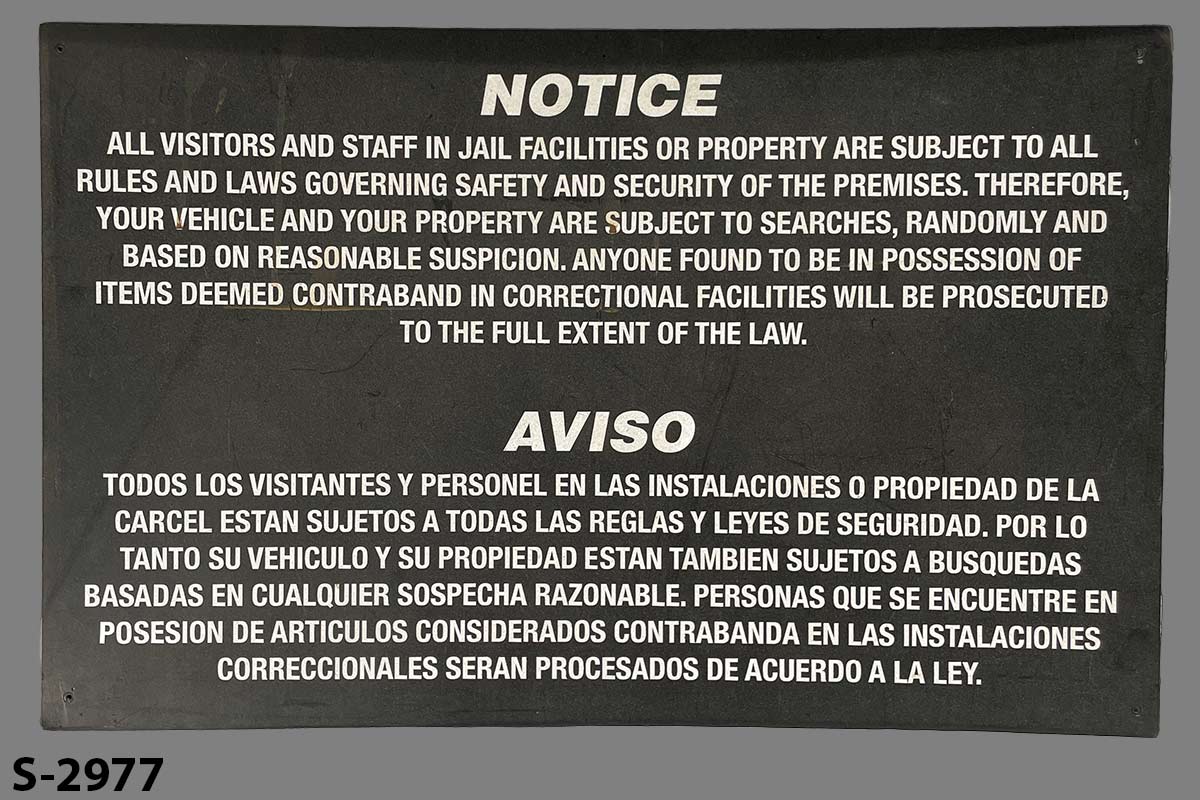 Sign-Notice All Visitors And Staff In Jail Facilities Or Property... blk/wht, stock number S-2977