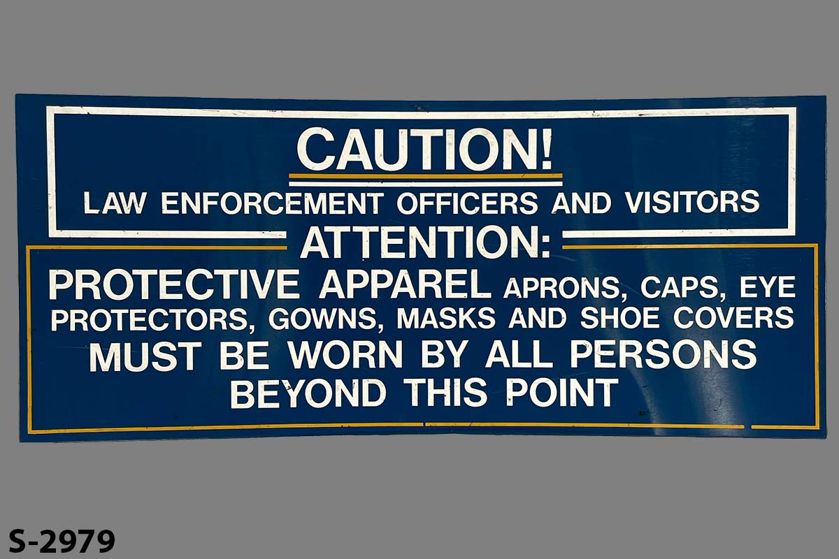 Sign-Caution! Law Enforcement Officers And Visitors Attention: Protective, stock number S-2979