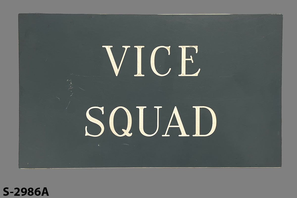Sign-Vice Squad, stock number S-2986a