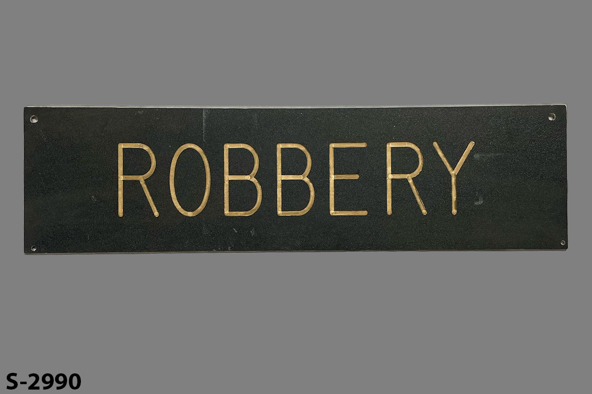 Sign-Robbery, stock number S-2990