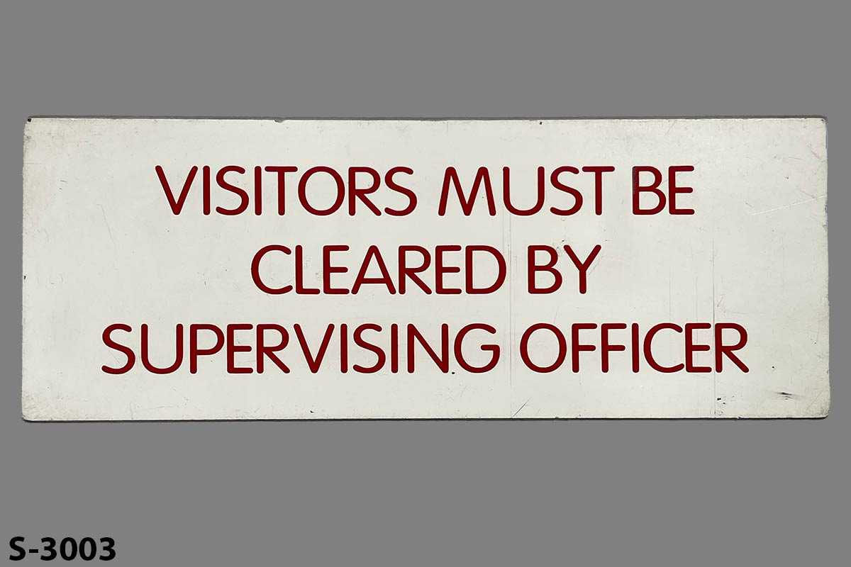 Sign-Visitors Must Be Cleared By Supervising Officer, stock number S-3003