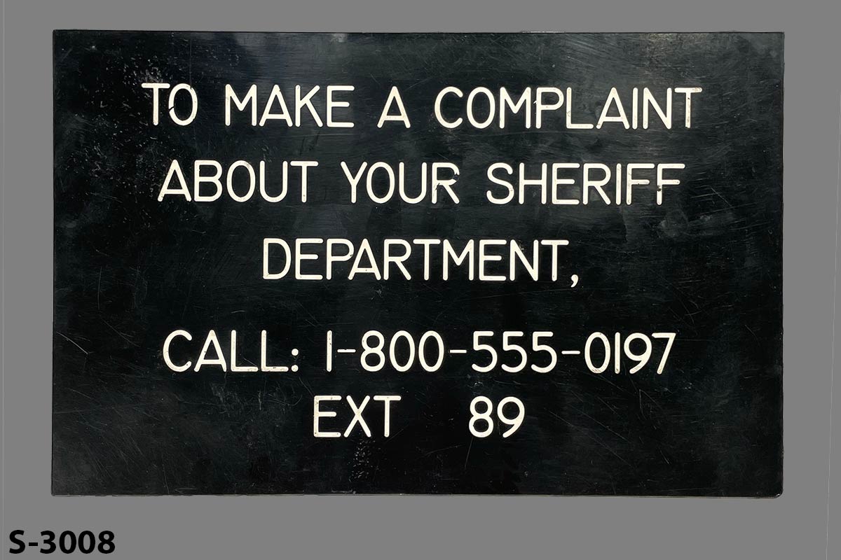 Sign-To Make A Complaint About Your Sheriff Department, stock number S-3008