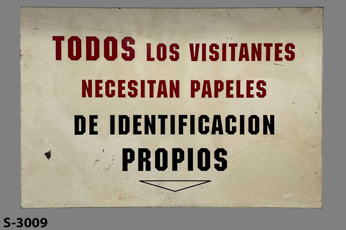 Sign-Spanish - Todos Los Visitantes Necisitan Papeles De Identificacion Propios, stock number S-3009
