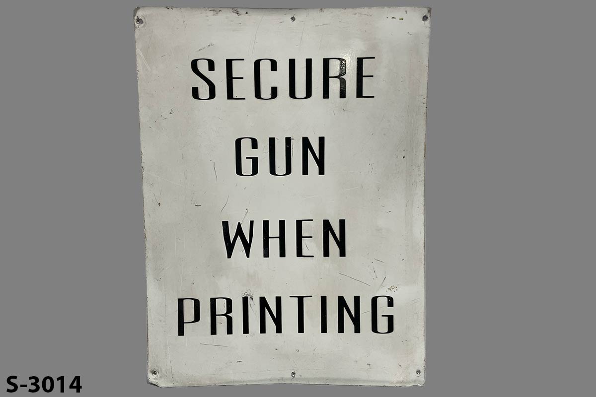 Sign-Secure Gun When Printing, stock number S-3014