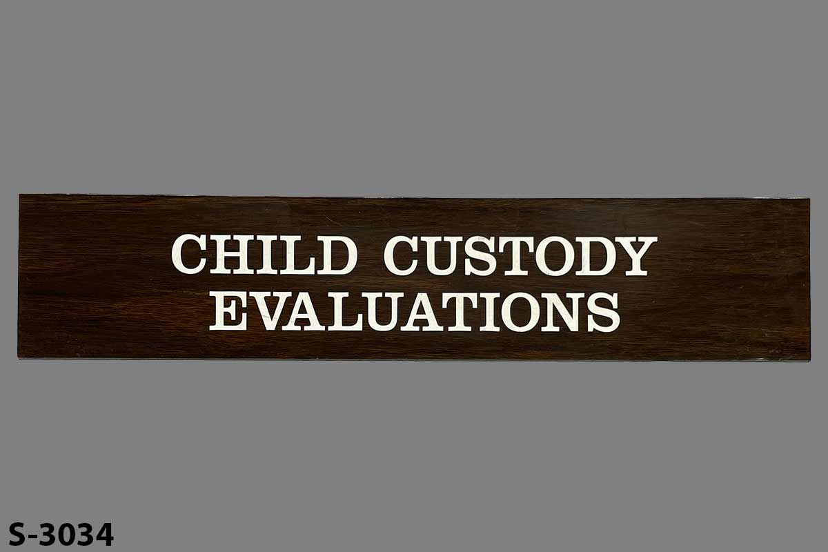Sign-Child Custody Evaluations, stock number S-3034
