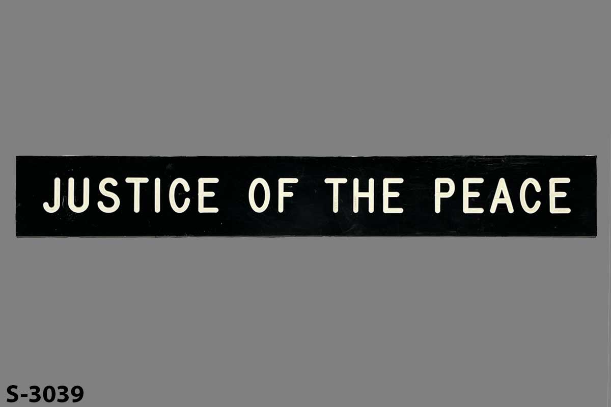 Sign-Justice Of The Peace, stock number S-3039