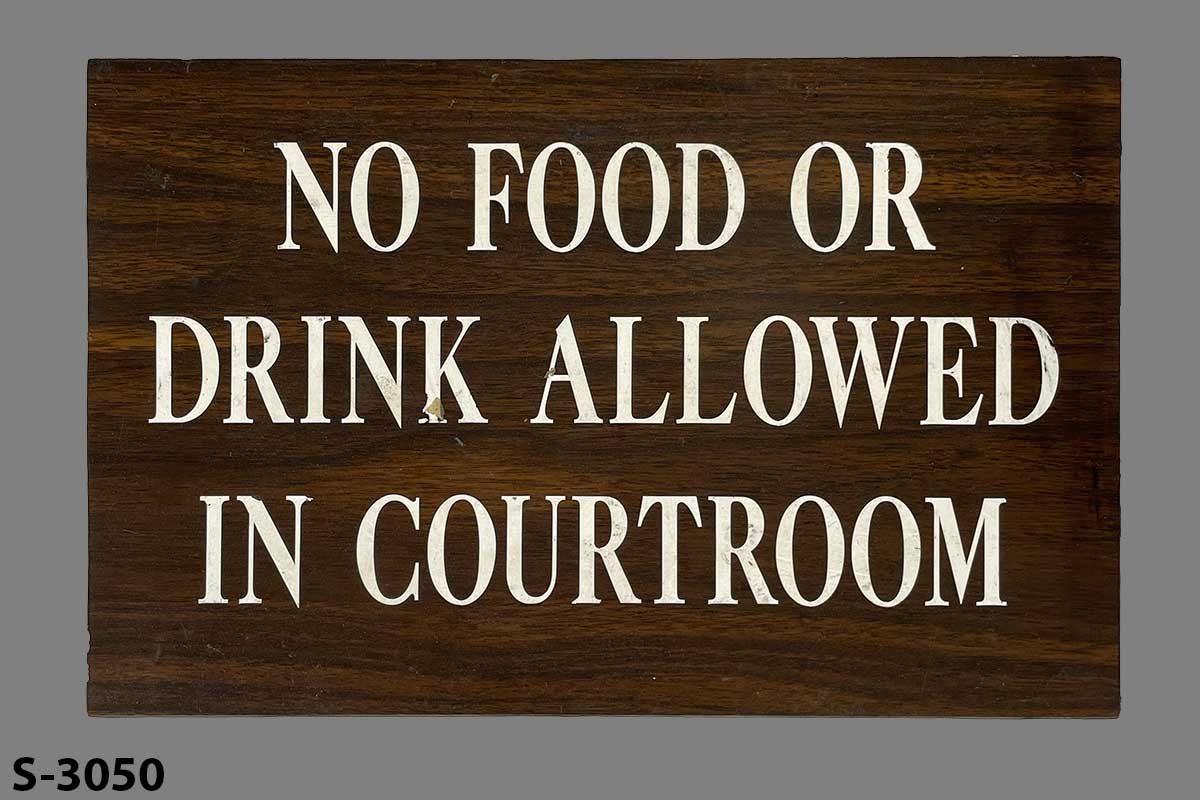Sign-No Food Or Drink Allowed In Courtroom, stock number S-3050